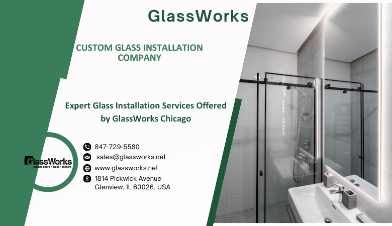 Custom glass installation company